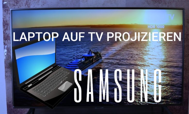 Laptop auf Samsung TV spiegeln Laptop auf Samsung TV spiegeln
