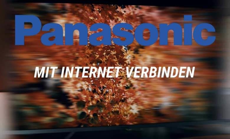 Panasonic Fernseher mit Internet verbinden Panasonic Fernseher mit Internet verbinden