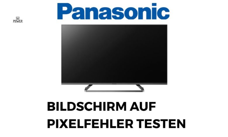 Bildschirm auf Pixelfehler testen Panasonic