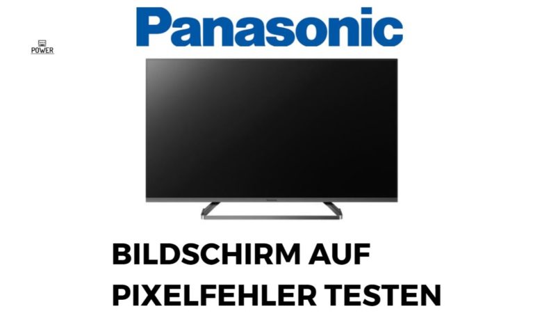 Bildschirm auf Pixelfehler testen Panasonic Bildschirm auf Pixelfehler testen Panasonic