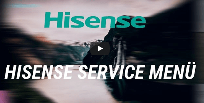 Hisense Service Menue 2021 Tutorial