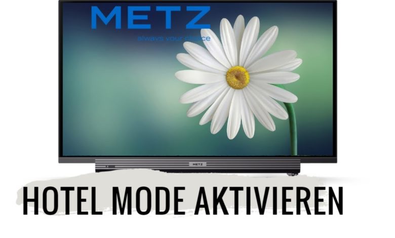 Metz Hotel Mode aktivieren Metz Hotel Mode aktivieren