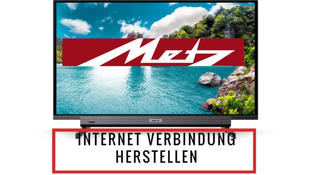 Metz TV 2020 Internetverbindung herstellen