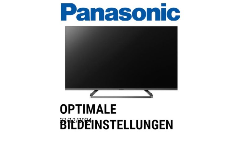 Panasonic optimale Bildeinstellungen Panasonic optimale Bildeinstellungen