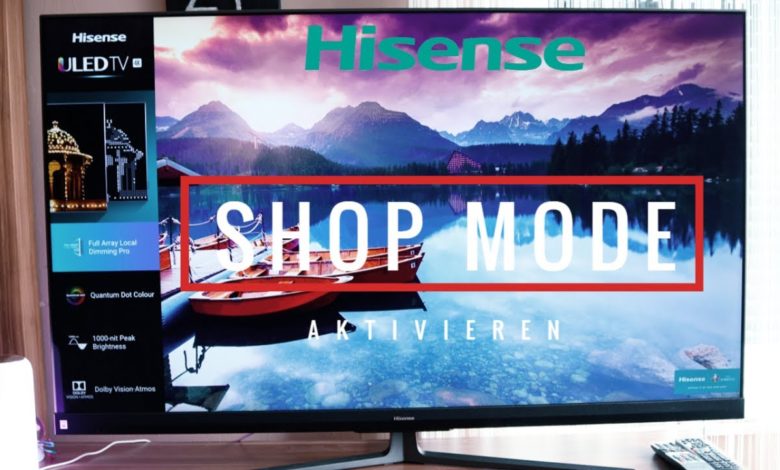 Hisense TV Shop Mode aktivieren