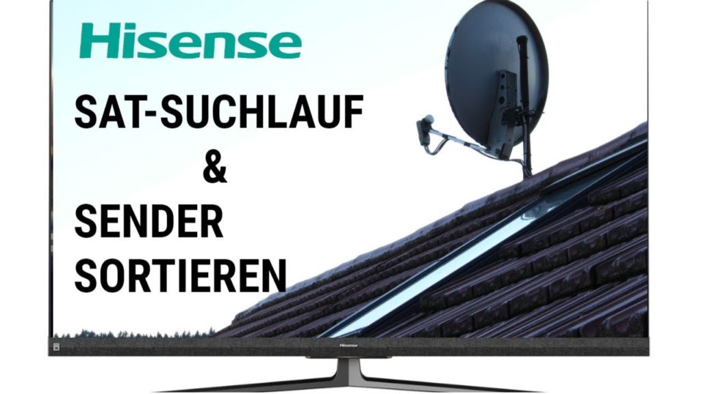 Sat Suchlauf amp Sender sortieren Hisense TV