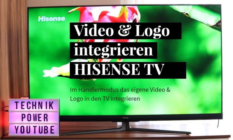 Video amp Logo integrieren Hisense TV