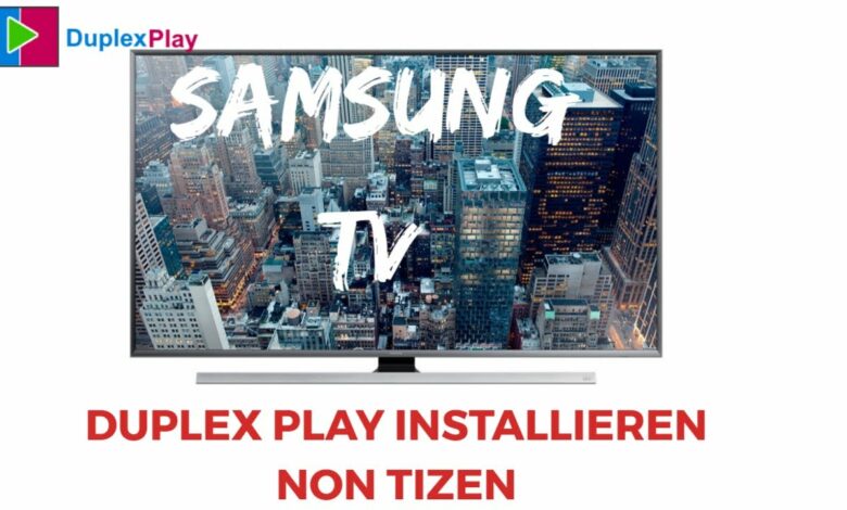 Duplex Player auf Samsung TV installieren Non Tizen