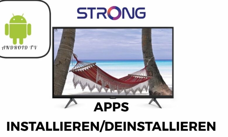 Strong Android TV Apps installieren amp deinstallieren Strong Android TV Apps installieren amp deinstallieren