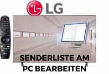LG TV 2021 Senderliste am PC bearbeiten