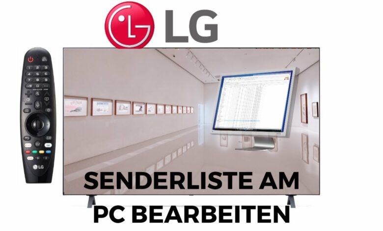 LG TV 2021 Senderliste am PC bearbeiten