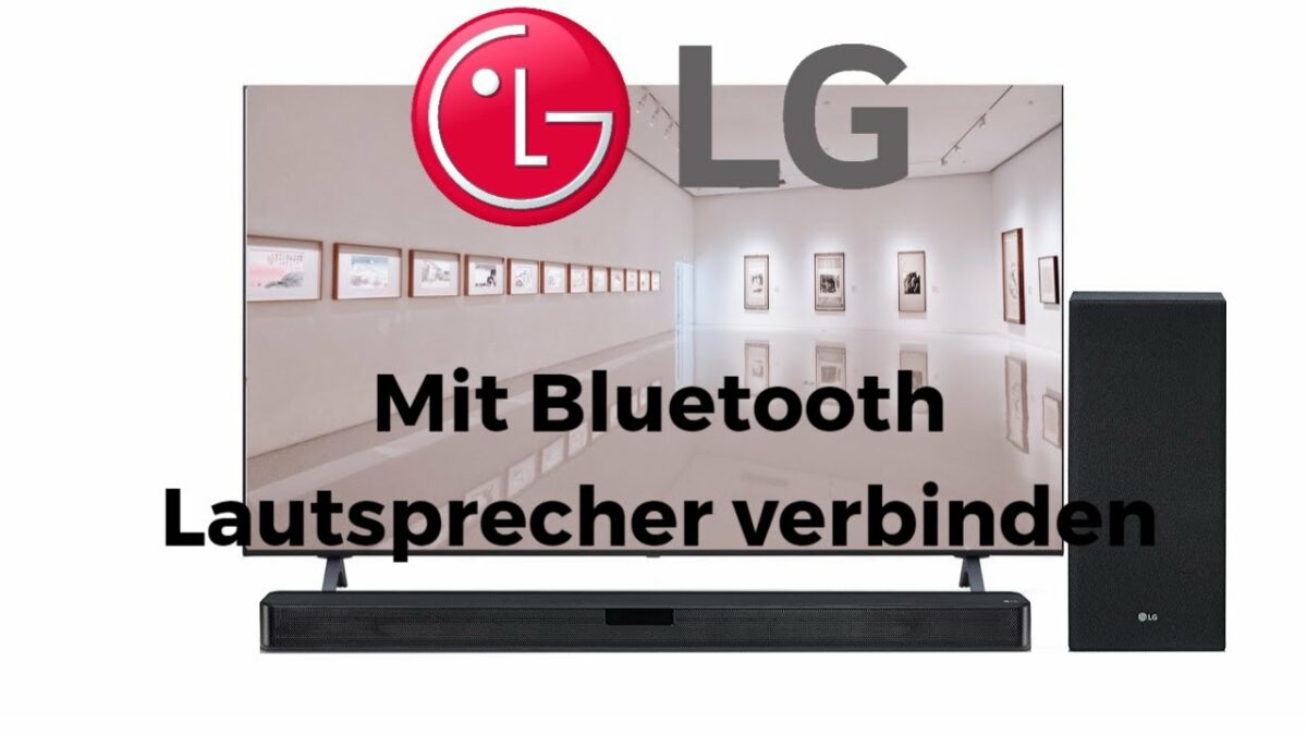 LG TV 2021 mit Bluetooth Lautsprecher verbinden