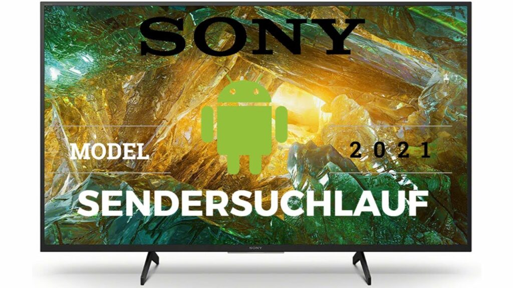 Sendersuchlauf Sony Android TV 2021