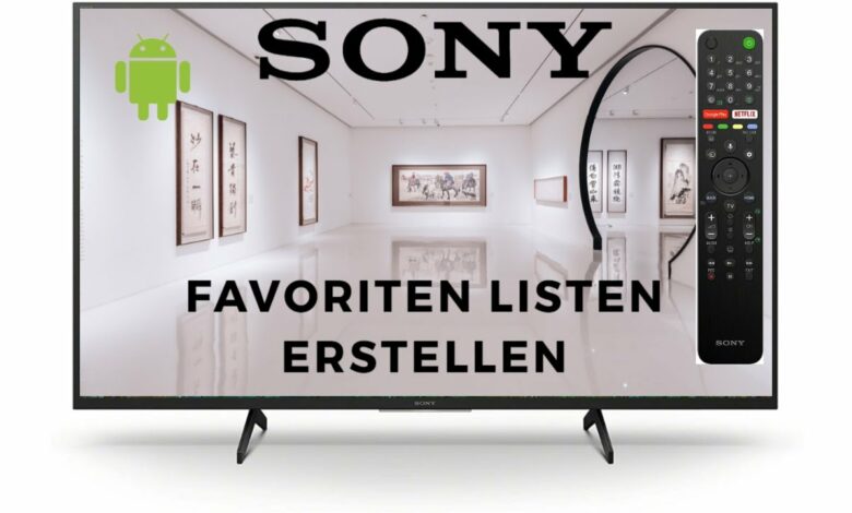 Favoriten Listen erstellen Sony Android TV 2021