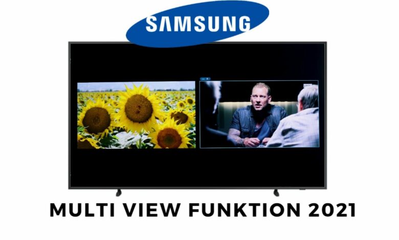 Samsung Multi View Funktion 2021