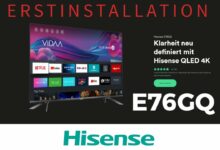 Hisense E76GQ Erstinstallation