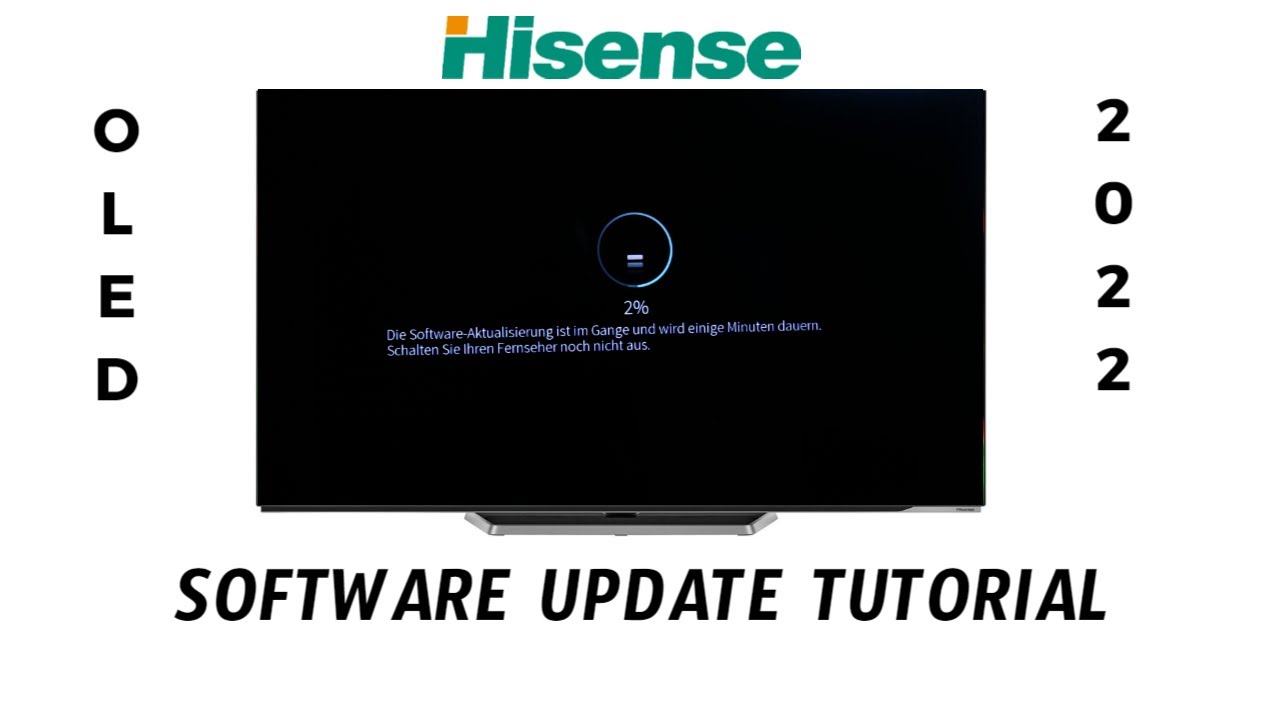 Hisense OLED 2022 Software Update