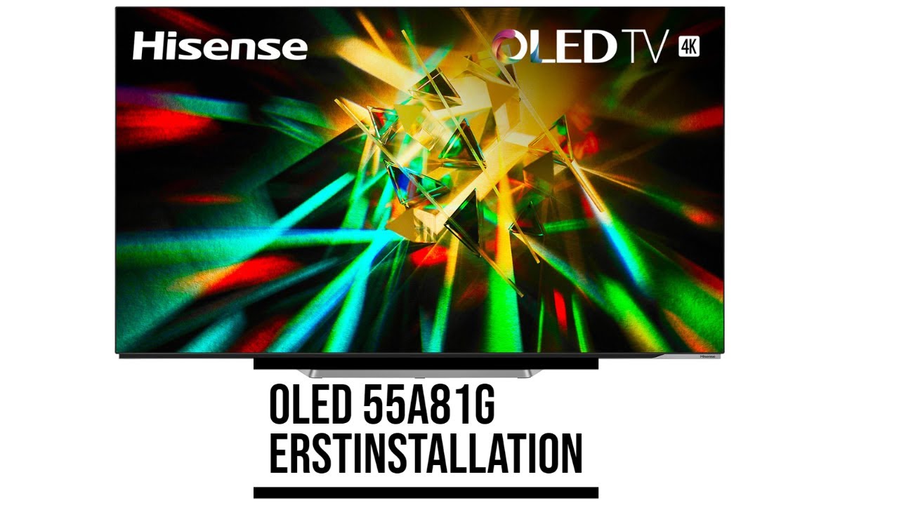 Hisense OLED 55A81 Erstinstallation