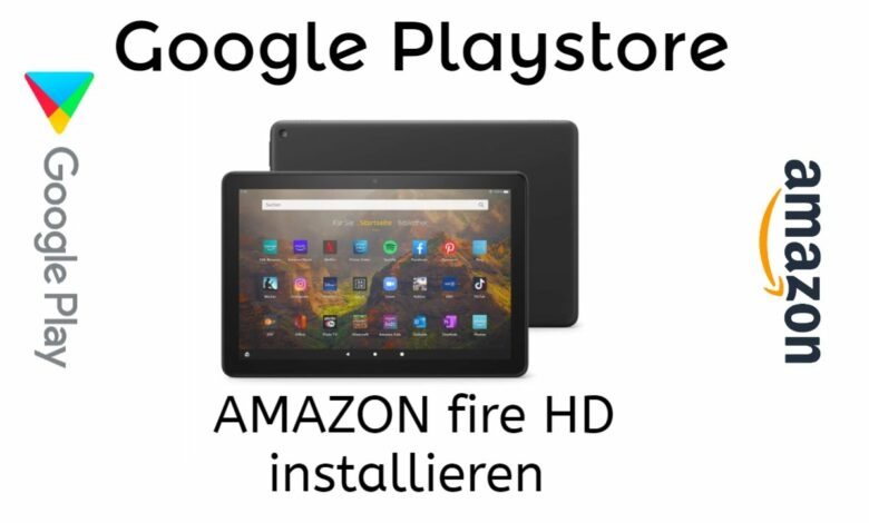 Google Playstore auf Amazon Fire HD installieren Google Playstore auf Amazon Fire HD installieren