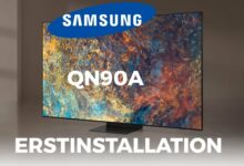 Samsung QN90A Erstinstallation