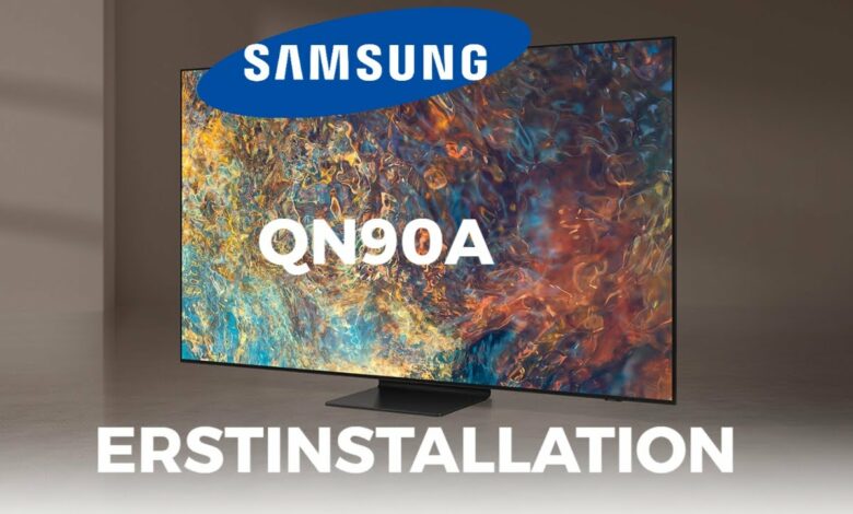 Samsung QN90A Erstinstallation Samsung QN90A Erstinstallation