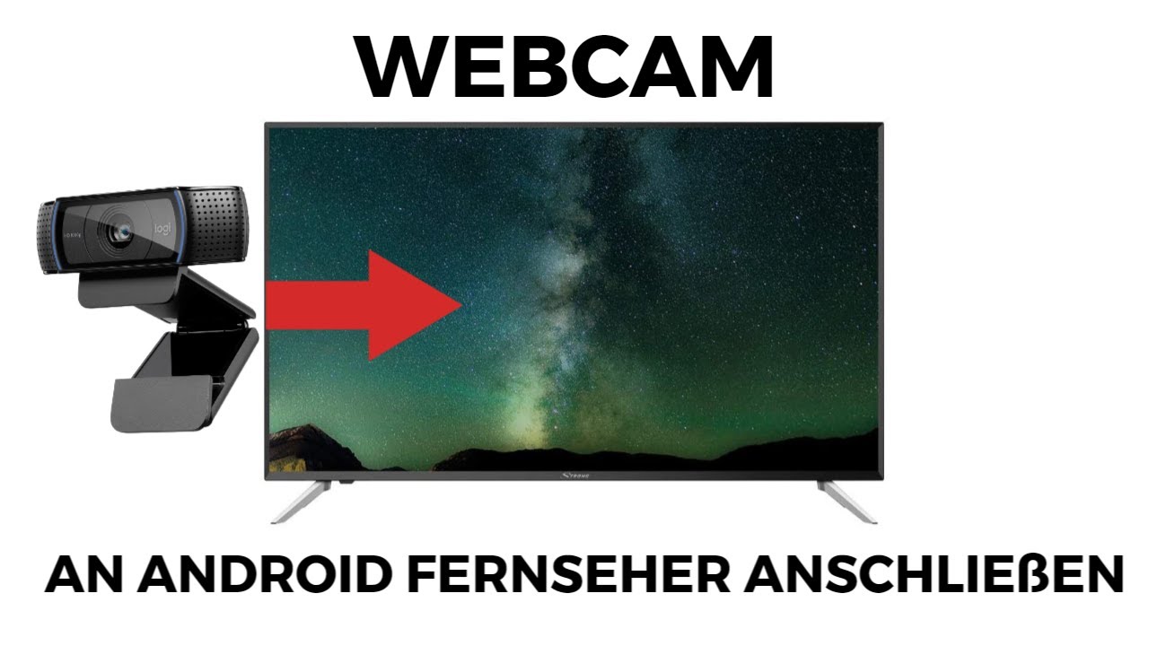 Webcam an Android Fernseher anschliessen