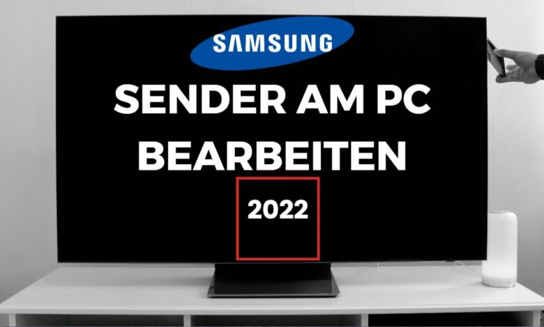 Samsung TV 2022 Senderliste am PC bearbeiten Samsung TV 2022 Senderliste am PC bearbeiten