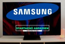 Samsung TV 2022 Startbildschirm anpassen