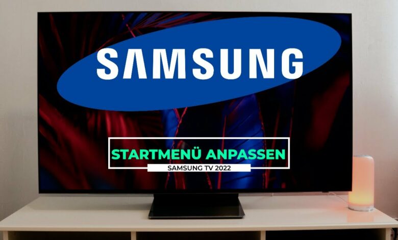 Samsung TV 2022 Startbildschirm anpassen