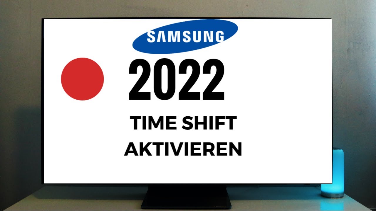 Samsung TV 2022 Time Shift aktivieren