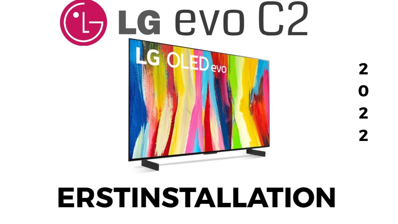 LG OLED EVO C2 Erstinstallation