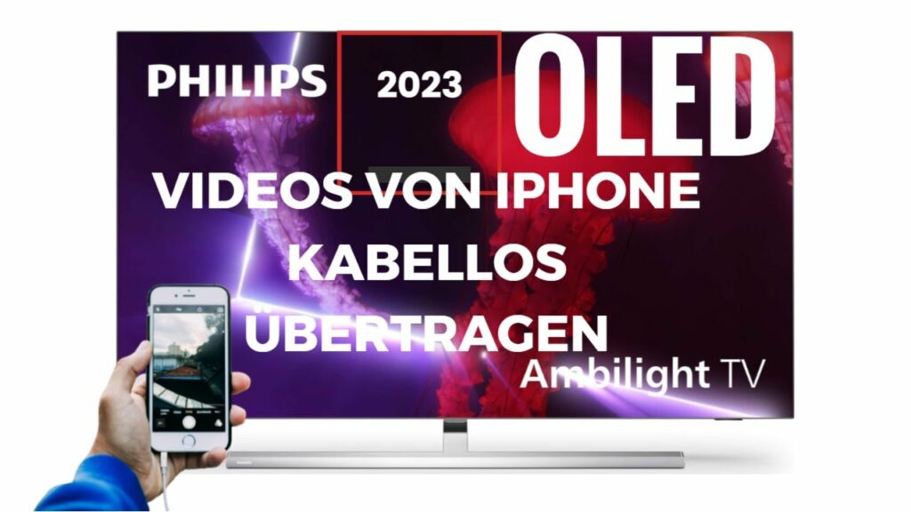 Videos von iPhone kabellos auf Philips OLED TV streamen