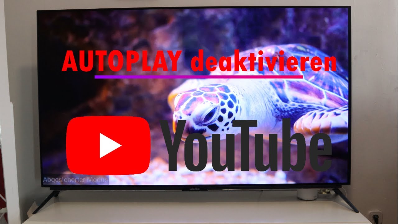 YouTube Autoplay Funktion auf Android TV deaktivieren