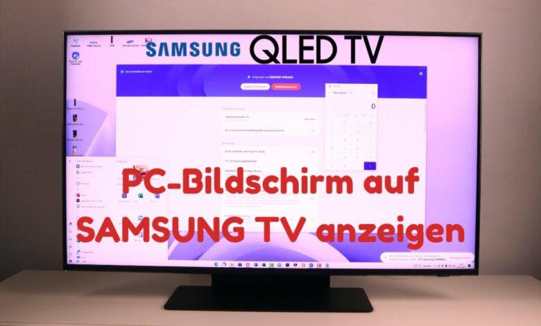 PC Bildschirm auf Samsung QLED TV anzeigen PC Bildschirm auf Samsung QLED TV anzeigen