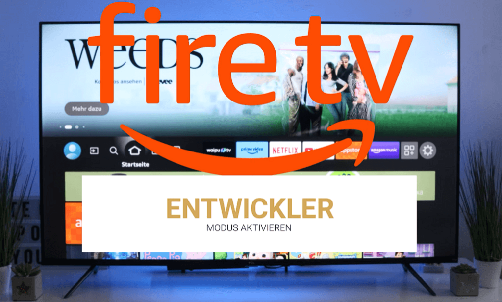 Fire TV Entwickler aktivieren