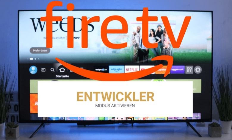 Fire TV Entwickler aktivieren Fire TV Entwickler aktivieren